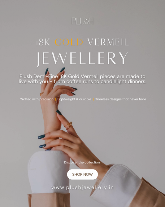 Why 18K Gold Vermeil Demi-Fine Jewellery Is the Everyday Luxury You Deserve